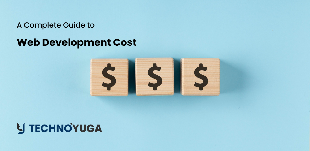 Web Development Cost: An Ultimate Guide