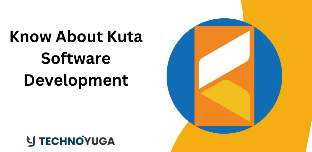 Know Everything About Kuta Software Development