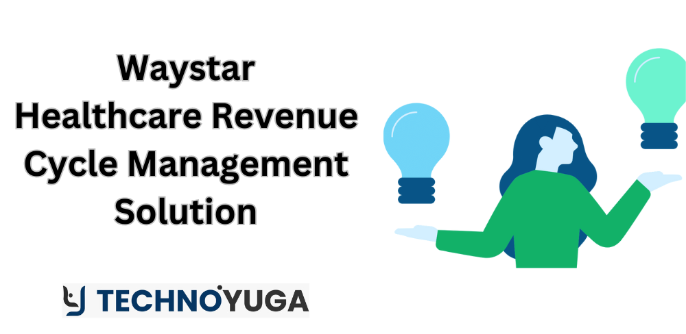 Waystar Healthcare Revenue Cycle Management Solution