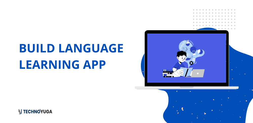 Build Language Learning App