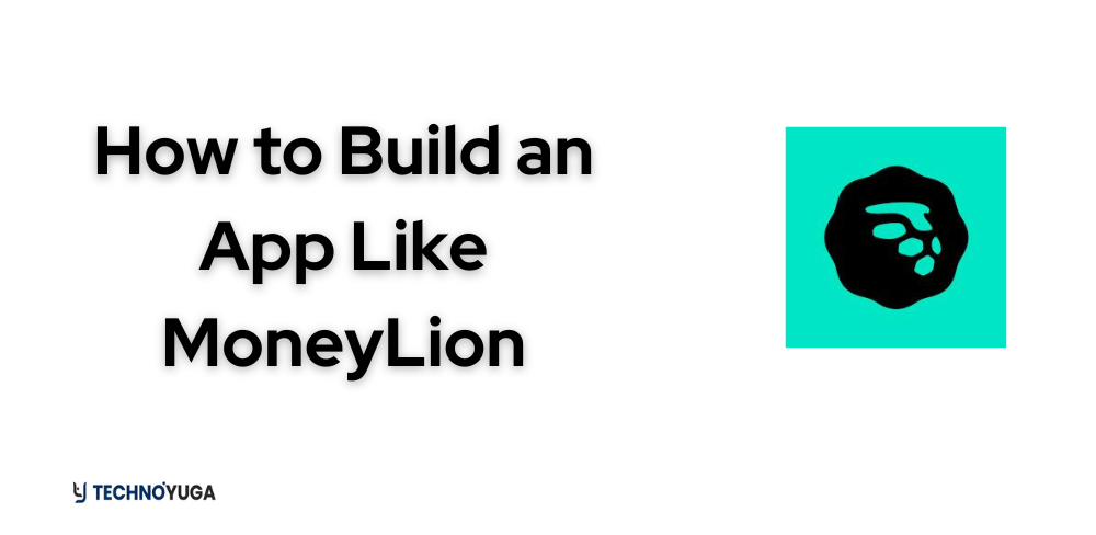 How to Build an App Like MoneyLion