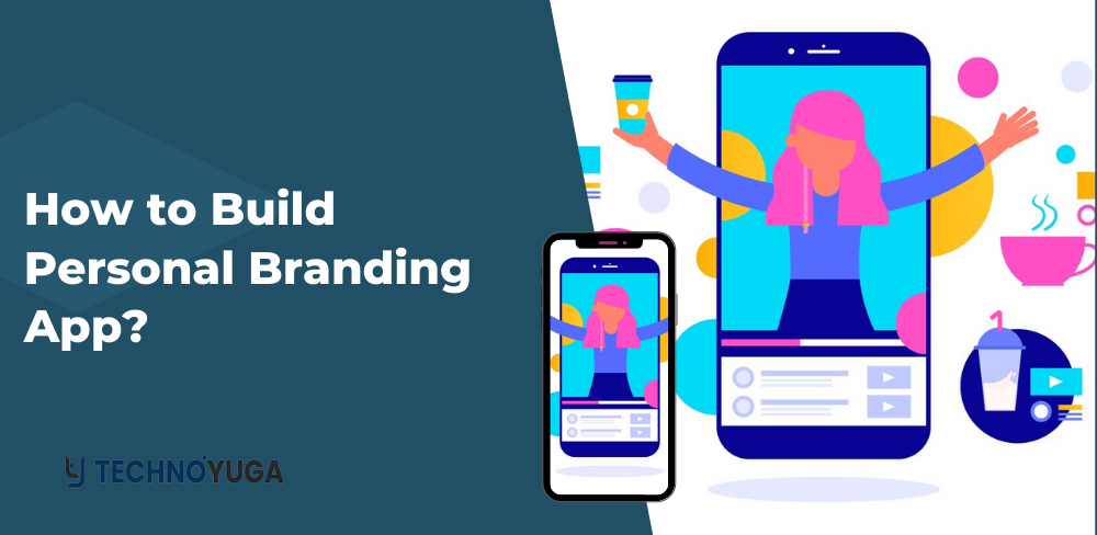 How to Build Personal Branding App?