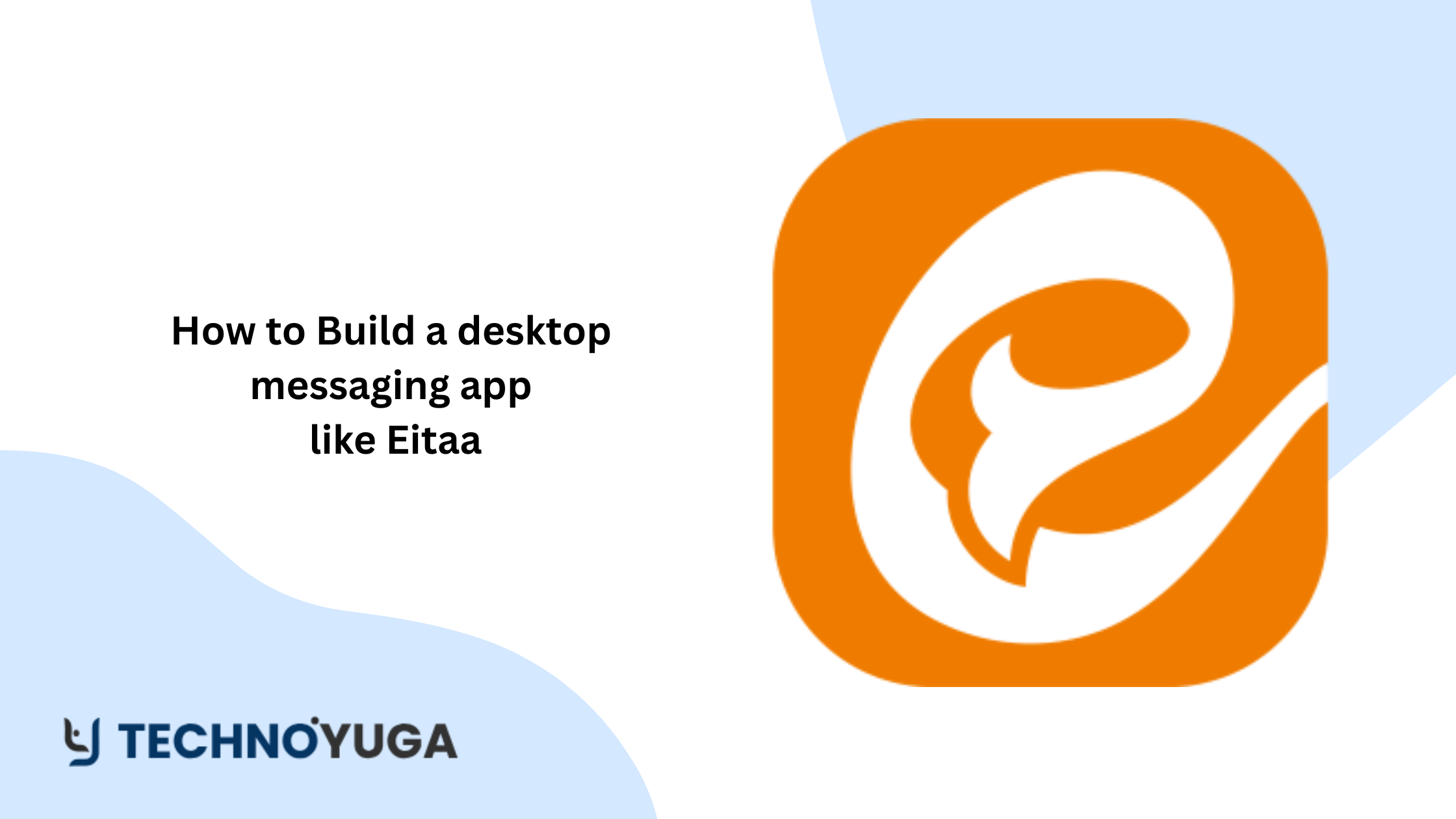 How to Build a desktop messaging app like Eitaa