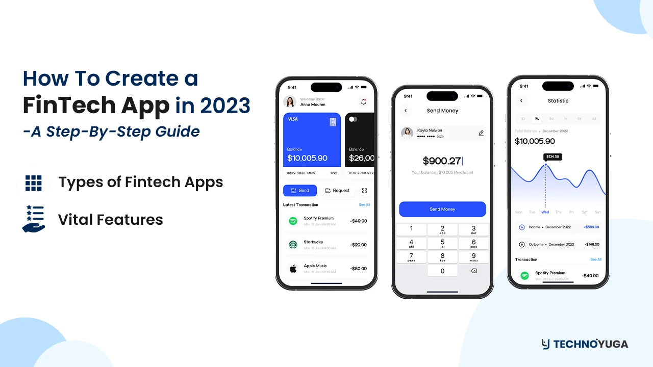 How To Create a FinTech App in 2023: A Step-By-Step Guide