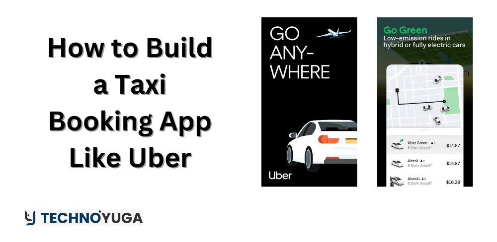 How to Build a Taxi Booking App Like Uber